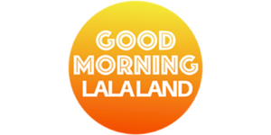 Good Morning La La Land Logo